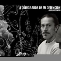 [Chile] Quinze anos da minha detenção. Juan Aliste Vega