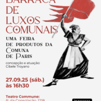 [São Paulo-SP] Teatro: "Barraca de luxos comunais: uma feira com produtos da Comuna de Paris"
