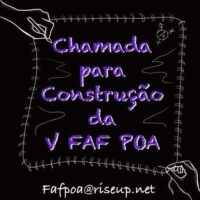 Chamada para Organização da V FAF POA