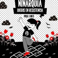 [Chile] Lançamento: "Niñarquia - Juegos en resistencia", de Jorge Enkis