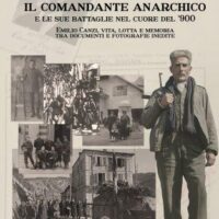 [Itália] Lançamento: O Comandante Anarquista e Suas Batalhas no Coração do Século XX