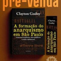 Pré-venda: A formação do anarquismo em São Paulo