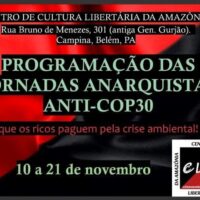 [Belém-PA] Programação das Jornadas Anarquistas Anti-COP30 no CCLA