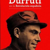 [Espanha] Nova edição: Durruti na Revolução Espanhola, de Abel Paz.