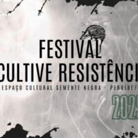 Vídeo | Festival Cultive Resistência 2025 — Espaço Cultural Semente Negra — Peruíbe (SP)