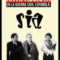 [Espanha] Novidade editorial: "Solidaridad Internacional Antifascista (SIA) en la Guerra Civil Española", de Anna Pastor Roldán