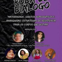 [Recife-PE] Por que falar de maternidade, direitos reprodutivos e anarquismo?