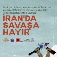 Chamamento conjunto de objetos de consciência e resistência ao alistamento da Turquia, Chipre, Grécia e Israel: Não à guerra contra o Irã!