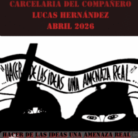 [Chile] Atualização Situação Carcerária do Companheiro Lucas Hernández (Abril 2026)