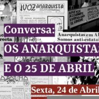 [Portugal] 24 de Abril – Conversa: Os anarquistas e o 25 de Abril