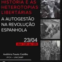 [Campinas-SP] Foucault, a História e as heterotopias libertárias: a autogestão na Revolução Espanhola