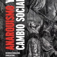 [Espanha] Lançamento: "Anarquismo y cambio social. Insurreccionalismo, sindicalismo, educacionismo-realizador", de Gaetano Manfredonia