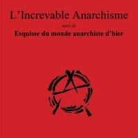 [França] O Anarquismo Indestrutível