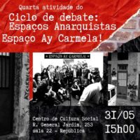 [São Paulo-SP] 31/05, no CCS | Ciclo de debates: Espaços Anarquistas