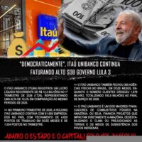 "Democraticamente", Itaú Unibanco continua faturando alto sob governo Lula 3