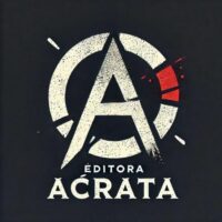 Editora Ácrata, um projeto editorial independente