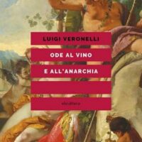 [Itália] Lançamento: "Ode ao vinho e à anarquia", de Luigi Veronelli