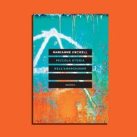 [Itália] Reimpressão: "Pequena história do anarquismo", de Marianne Enckell