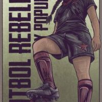 [México] O futebol será rebelde, anticapitalista, comunitário e popular!