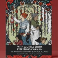 [EUA] Com uma Pequena Faísca, Tudo Pode Queimar: Um Livro de Colorir Anarquista para Todas as Idades