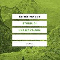 [Itália] Lançamento: "História de uma montanha", de Élisée Reclus